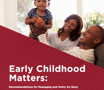 Early Childhood Brain Development Matters: A new messaging and policy guide for Texas - Featured Photo